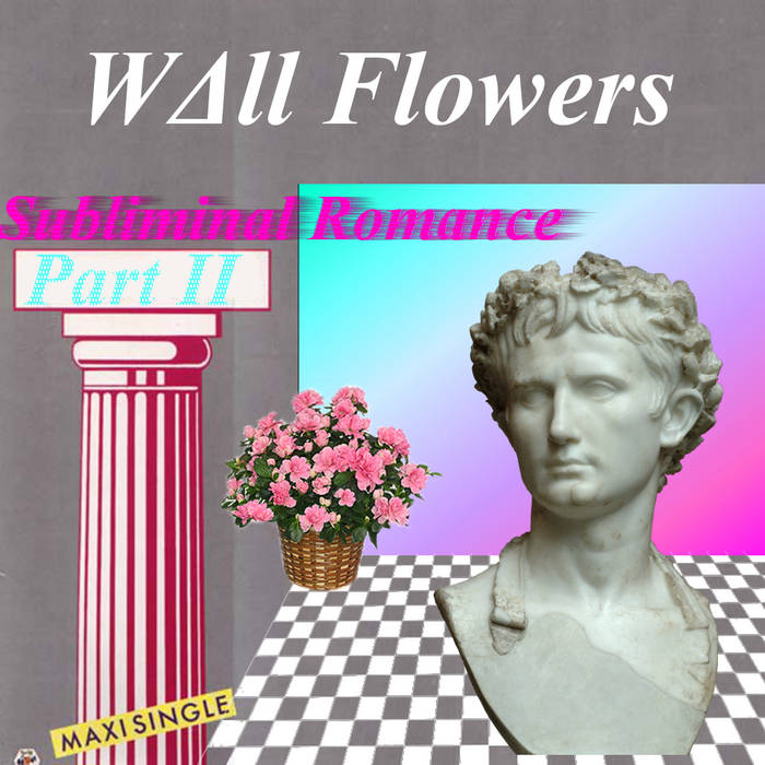 WΔll Flowers - Subliminal Romance